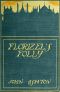 [Gutenberg 49846] • Florizel's Folly